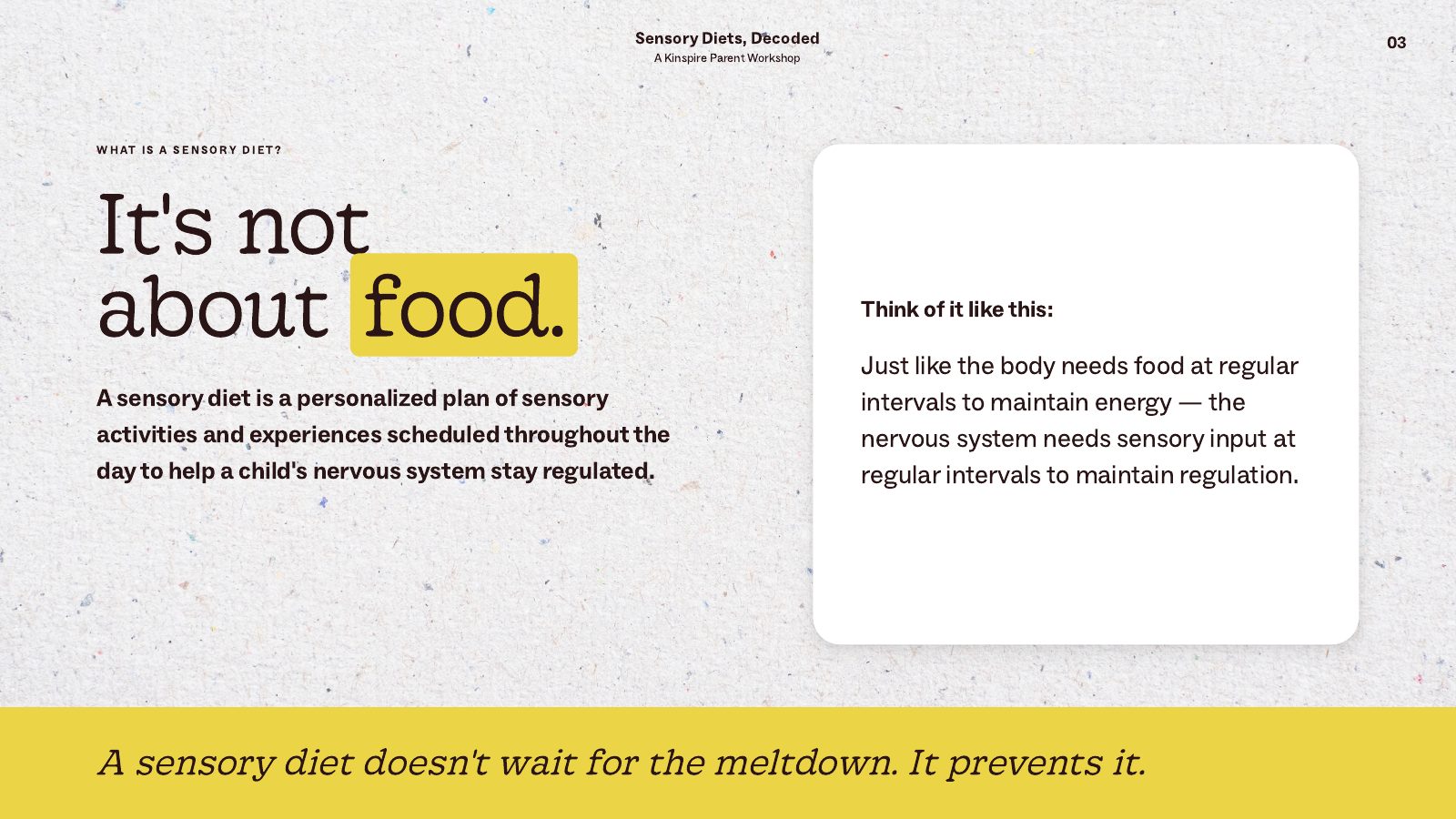 Sensory Diets, Decoded slide 3: It’s not about food: what a sensory diet really is