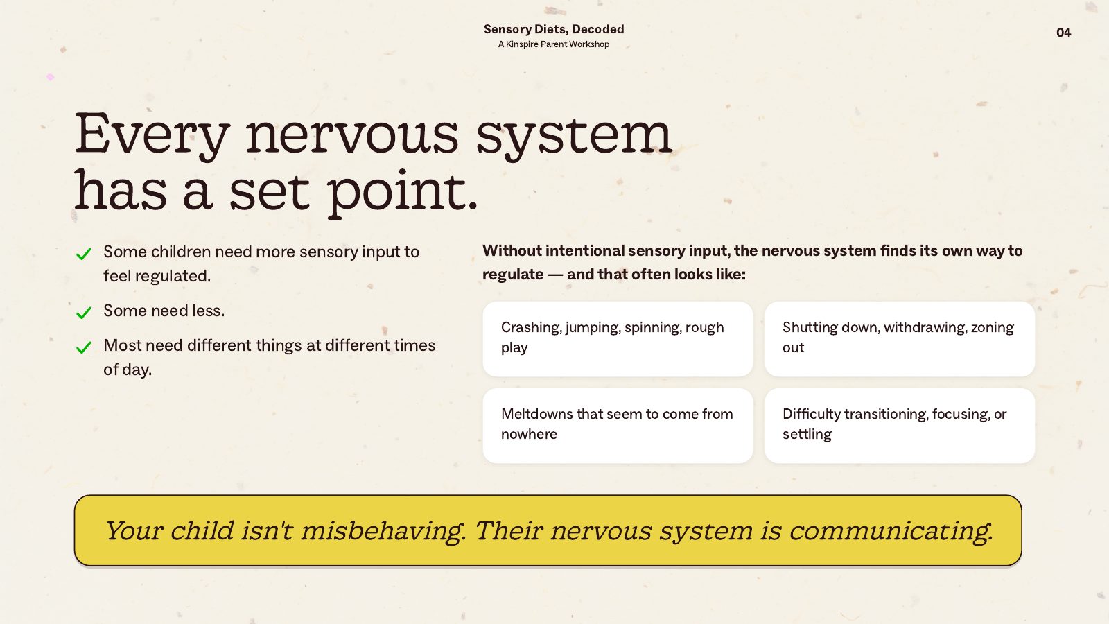 Sensory Diets, Decoded slide 4: Every nervous system has a set point